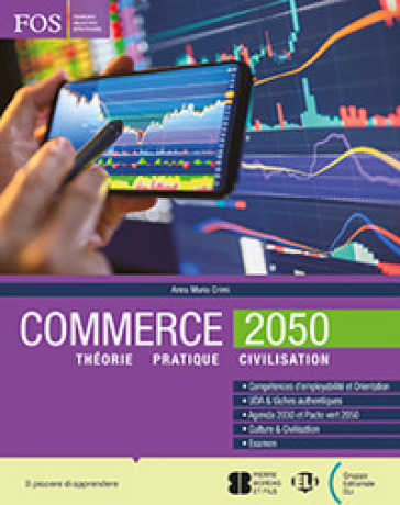 Commerce 2050. Per gli Ist. tecnici e professionali. Con e-book. Con espansione online - Anna Maria Crimi