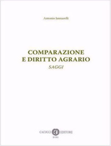 Comparazione e diritto agrario. Saggi