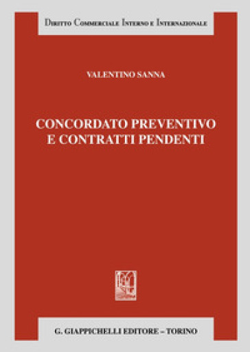 Concordato preventivo e contratti pendenti - Valentino Sanna