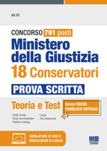 Concorso 791 posti Ministero della Giustizia 18 conservatori. Prova scritta. Teoria e test...