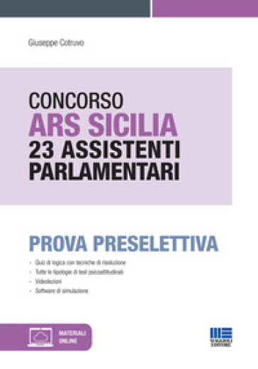 Concorso ARS Sicilia 23 assistenti parlamentari. Prova preselettiva. Con espansione online. Con software di simulazione - Giuseppe Cotruvo