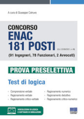 Concorso ENAC 181 posti (G.U. 22/06/2021, n. 49) (91 Ingegneri, 78 Funzionari, 2 Avvocati). Prova preselettiva. Test di logica. Con software di simulazione