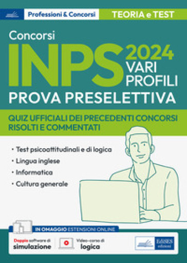 Concorso Inps 2024. Vari profili. Prova preselettiva. Quiz ufficiali dei precedenti concor...