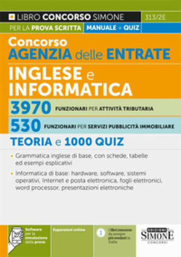 Concorso agenzia delle entrate. Inglese e informatica 3970 funzionari per attività tributa...