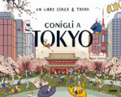 Conigli a Tokyo. Un libro cerca & trova. Ediz. a colori