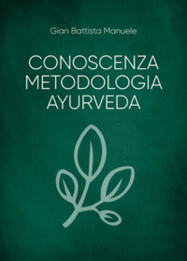 Conoscenza metodologia ayurveda