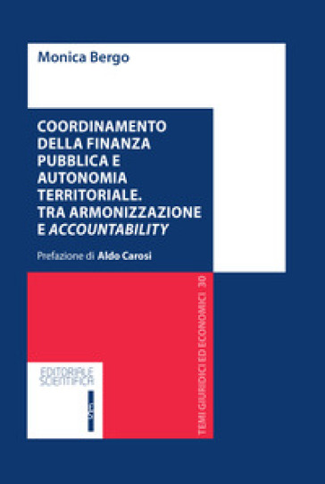 Coordinamento della finanza pubblica e autonomia territoriale. Tra armonizzazione e accoun...