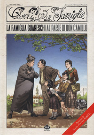 Il Corrierino delle famiglie dai racconti di Giovannino Guareschi. 1: La famiglia Guaresch...