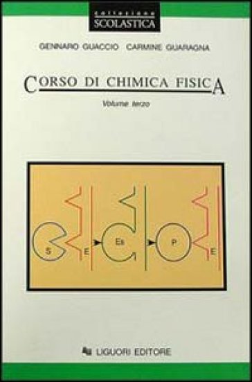 Corso di chimica fisica. Per gli Ist. Tecnici e per gli Ist. Professionali. Vol. 3