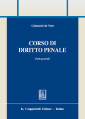 Corso di diritto penale. Parte generale - Giancarlo De Vero - Libro -  Mondadori Store
