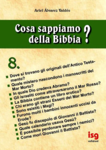 Cosa sappiamo della Bibbia?. 8.