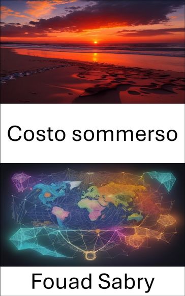 Costo sommerso - Fouad Sabry