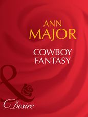 Cowboy Fantasy (Man of the Month, Book 87) (Mills & Boon Desire)