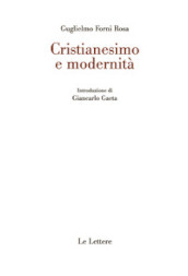 Cristianesimo e modernità - Guglielmo Forni Rosa - Libro - Mondadori Store