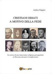 Cristiani odiati a motivo della fede