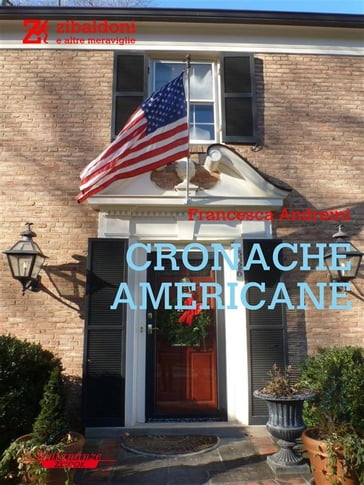 Cronache americane - Francesca Andreini