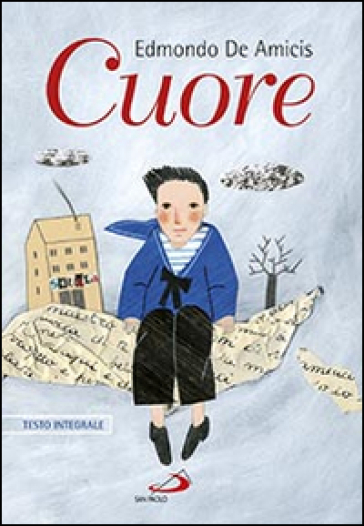 Cuore - Edmondo De Amicis - Libro - Mondadori Store