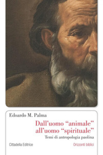 Dall'uomo animale all'uomo spirituale