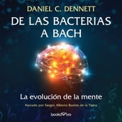 De las bacterias a Bach (From Bacteria to Bach and Back)