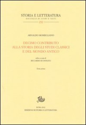 Decimo contributo alla storia degli studi classici e del mondo antico