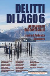 Delitti di lago 6