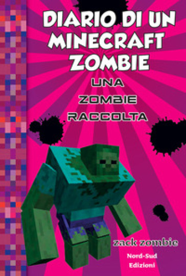 Diario di un Minecraft Zombie. Una raccolta da paura - Zack Zombie - Libro  - Mondadori Store