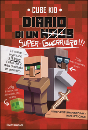 Diario di un super-guerriero!!! - Cube Kid - Libro - Mondadori Store