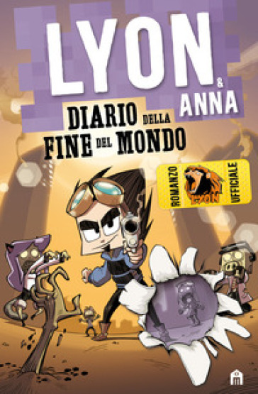 Diario della fine del mondo. Lyon & Anna - Lyon - Libro - Mondadori Store