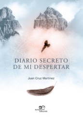 Diario secreto de mi despertar - Juan Cruz Martinez - Libro - Mondadori  Store