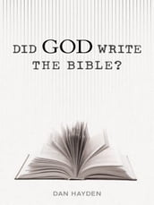 Did God Write the Bible?