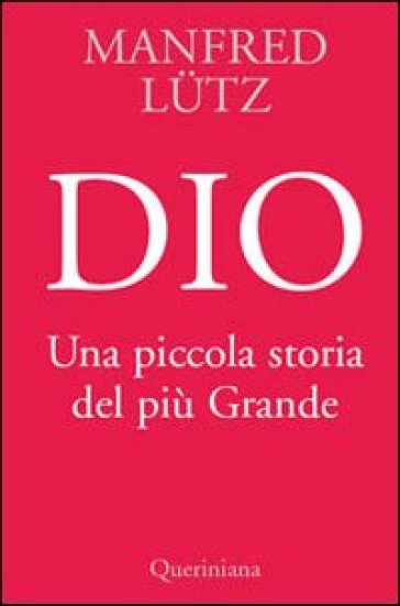 Dio. Una piccola storia del più Grande