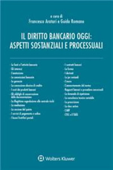 Diritto bancario oggi: aspetti sostanziali e processuali