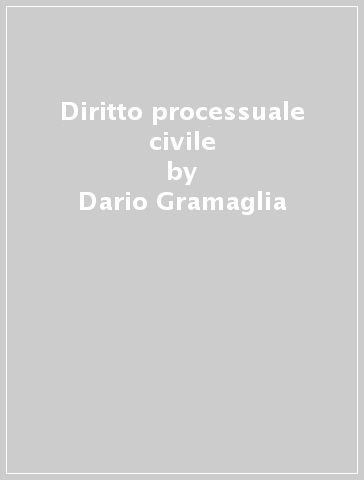 Diritto processuale civile - Dario Gramaglia - Libro - Mondadori Store