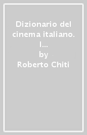 Dizionario del cinema italiano. I film. 2.Dal 1945 al 1959
