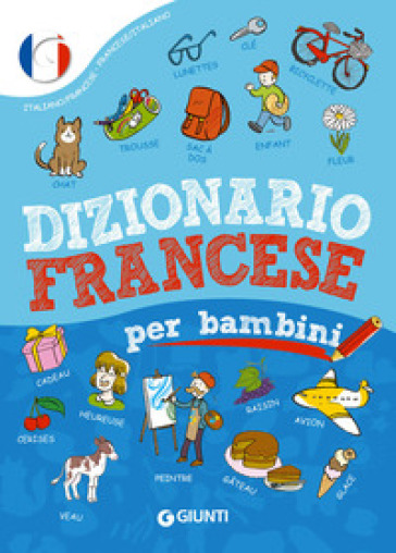 Dizionario francese per bambini - Margherita Giromini - Libro - Mondadori  Store