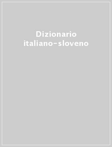 Dizionario italiano-sloveno - - Libro - Mondadori Store