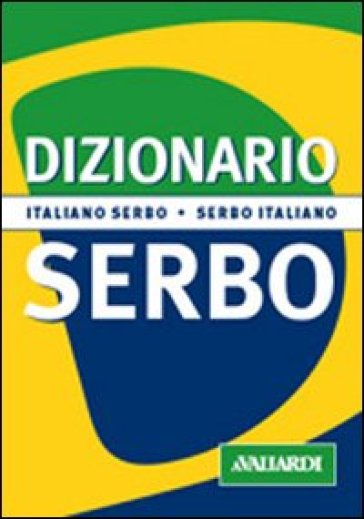 Dizionario serbo. Italiano-serbo. Serbo-italiano - Zoran Milinkovic - Libro  - Mondadori Store