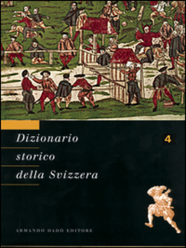 Dizionario storico della Svizzera. 4: DEM-FLU - - Libro - Mondadori Store
