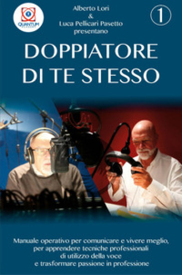 Doppiatore di te stesso. Vol. 1