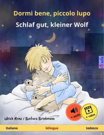 Dormi bene, piccolo lupo Schlaf gut, kleiner Wolf (italiano tedesco) -  Ulrich Renz - eBook - Mondadori Store