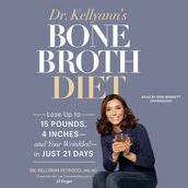 Dr. Kellyann s Bone Broth Diet