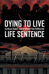 Dying to Live: Life Sentence