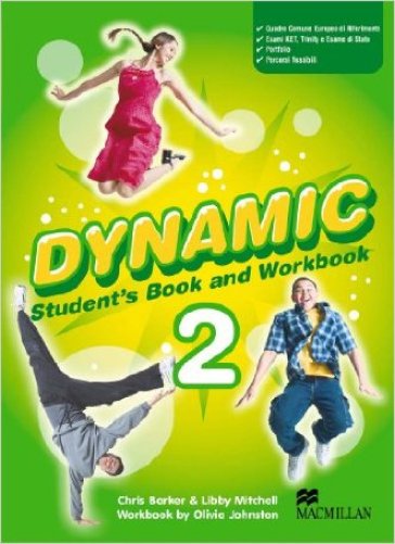 Dynamic. Student's book-Workbook-Extra book. Con CD Audio. Per la Scuola media. 2.