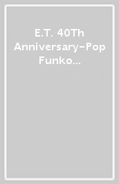 E.T. 40Th Anniversary-Pop Funko Vinyl Figure Movie