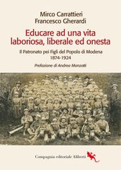 Educare ad una vita laboriosa, liberale ed onesta