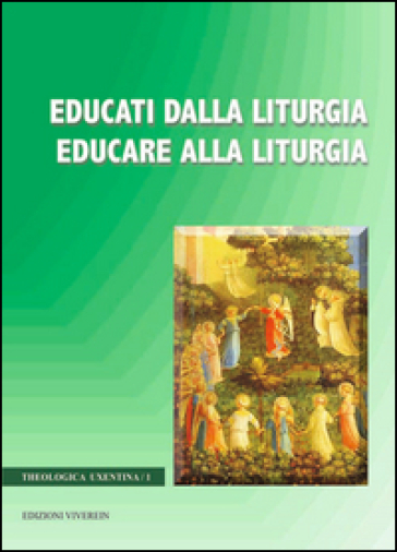 Educati dalla liturgia educare alla liturgia