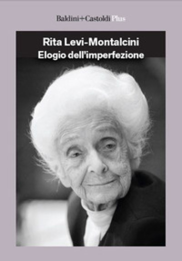 Elogio dell'imperfezione - Rita Levi Montalcini - Libro - Mondadori Store