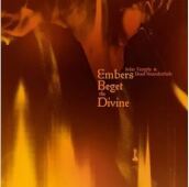 Embers beget the divine