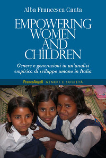 Empowering women and children. Genere e generazioni in un'analisi empirica di sviluppo uma...