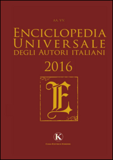 Enciclopedia universale degli autori italiani 2016 - - Libro - Mondadori  Store